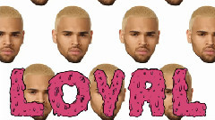 Chris Brown - Loyal (East Coast Version) 试听版
