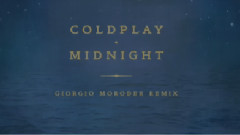 Coldplay - Midnight (Giorgio Moroder Remix)