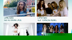 Little Mix - Get To Know