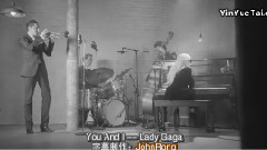 Lady Gaga - You And I