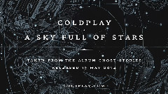 Coldplay - A Sky Full Of Stars