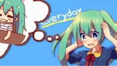 初音未来 - sunnyday,rainyday,everyday
