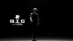 B.I.G - J-Hoon
