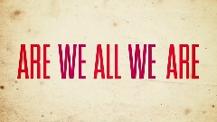 Pink - Are We All We Are