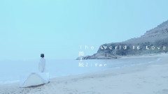 周子琰 - The World Is Love