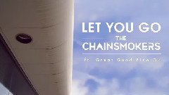 The Chainsmokers - Let You Go