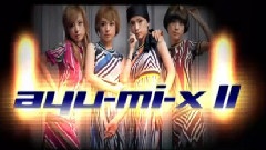 滨崎步 - Ayu-mi-x II CM