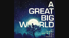 A Great Big World - Land Of Opportunity