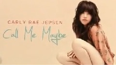 Carly Rae Jepsen - Call Me Maybe
