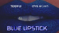 Chris Brown - Blue Lipstick