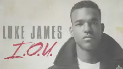 Luke James - I.O.U.