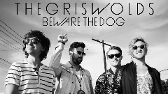 The Griswolds - Beware The Dog