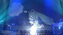 初音未来 - ライブ映像 ちーむMOER后编