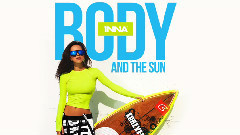 Inna - Body And The Sun新专辑Highlight