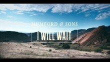 Mumford & Sons - I Will Wait
