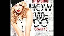 How We Do (Party)