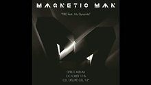 Magnetic Man《Fire》