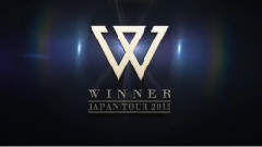 Winner - JAPAN TOUR 2015 Trailer