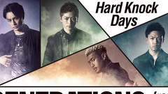 GENERATIONS - Hard Knock Days