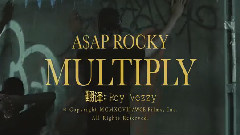 Juicy J,ASAP Rocky - Multiply