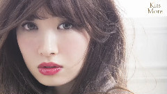 小嶋阳菜,AKB48 - 小嶋陽菜 ☆Kiss More Selena(キスモア セレナ) CM Making