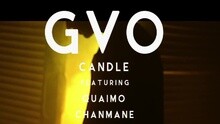 Candle,Jay Moon - GVO 预告