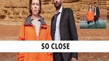 So Close