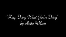 Keep Doing What You're Doing