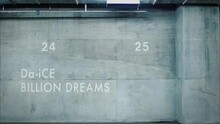 Da-iCE - Billion Dreams