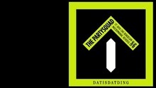 The Partysquad - Dat Is Dat Ding