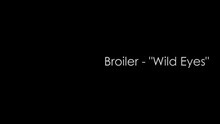Broiler - Wild Eyes