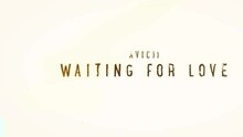 Avicii - Waiting For Love