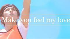 山田凉介,Hey! Say! JUMP - Make You Feel My Love