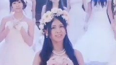AKB48 - 君にウェディングドレスを为你披上纯白嫁衣