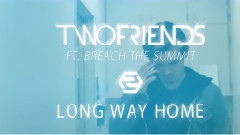 Two Friends - Long Way Home