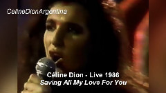 Celine Dion - Saving All My Love For You