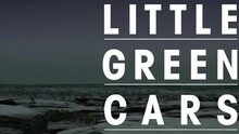 Little Green Cars - My Love Took Me Down To The River To Silence Me