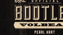 Volbeat - Pearl Hart