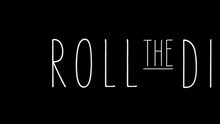 Roll The Dice