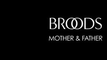 Broods - Mother & Father
