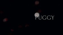 Puggy - Everyone Learns To Forget