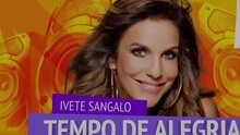 Ivete Sangalo - Tempo De Alegria