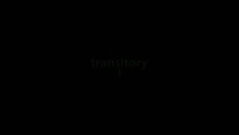 Transitory