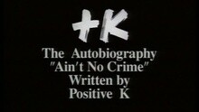 Positive K - Ain't No Crime