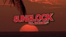 Sunblock - I'll Be Ready