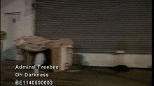 Admiral Freebee - Oh Darkness