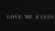 Ariana Grande,The Weeknd - Love Me Harder