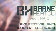 Barnes & Heatcliff - Lake Festival Anthem (Look & Feel)