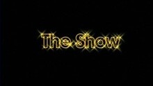The Show