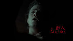 SINK INTO/陷入